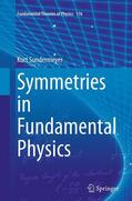 Sundermeyer |  Symmetries in Fundamental Physics | Buch |  Sack Fachmedien
