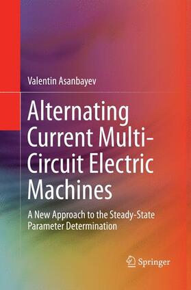 Asanbayev |  Alternating Current Multi-Circuit Electric Machines | Buch |  Sack Fachmedien