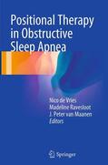de Vries / van Maanen / Ravesloot |  Positional Therapy in Obstructive Sleep Apnea | Buch |  Sack Fachmedien
