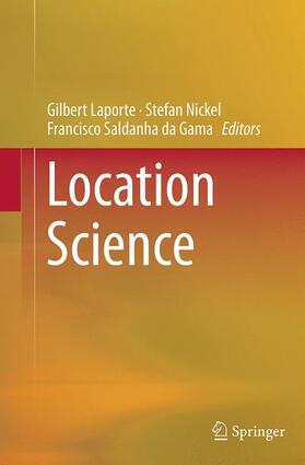 Laporte / Saldanha da Gama / Nickel | Location Science | Buch | 978-3-319-34290-0 | sack.de