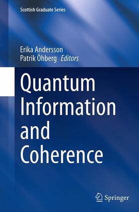 Öhberg / Andersson | Quantum Information and Coherence | Buch | 978-3-319-34297-9 | sack.de