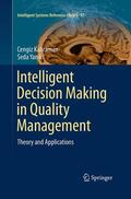 Yanik / Kahraman |  Intelligent Decision Making in Quality Management | Buch |  Sack Fachmedien