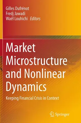 Dufrénot / Louhichi / Jawadi | Market Microstructure and Nonlinear Dynamics | Buch | 978-3-319-34325-9 | sack.de