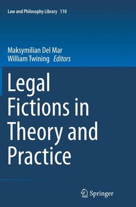 Twining / Del Mar | Legal Fictions in Theory and Practice | Buch | 978-3-319-34344-0 | sack.de