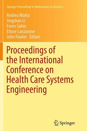 Matta / Li / Fowler | Proceedings of the International Conference on Health Care Systems Engineering | Buch | 978-3-319-34364-8 | sack.de