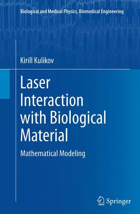 Kulikov |  Laser Interaction with Biological Material | Buch |  Sack Fachmedien