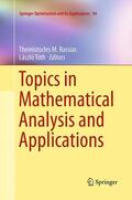 Tóth / Rassias |  Topics in Mathematical Analysis and Applications | Buch |  Sack Fachmedien