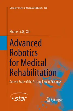 Xie |  Advanced Robotics for Medical Rehabilitation | Buch |  Sack Fachmedien