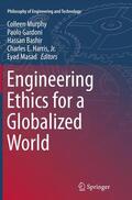 Murphy / Gardoni / Masad |  Engineering Ethics for a Globalized World | Buch |  Sack Fachmedien