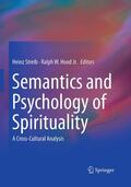Hood / Streib / Hood, Jr. |  Semantics and Psychology of Spirituality | Buch |  Sack Fachmedien