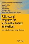 Daim / Kim / van Blommestein |  Policies and Programs for Sustainable Energy Innovations | Buch |  Sack Fachmedien