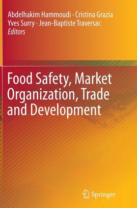 Hammoudi / Traversac / Grazia | Food Safety, Market Organization, Trade and Development | Buch | 978-3-319-34517-8 | sack.de