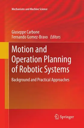 Gomez-Bravo / Carbone |  Motion and Operation Planning of Robotic Systems | Buch |  Sack Fachmedien