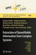 Dahlke / Dahmen / Griebel |  Extraction of Quantifiable Information from Complex Systems | Buch |  Sack Fachmedien