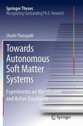 Thutupalli |  Towards Autonomous Soft Matter Systems | Buch |  Sack Fachmedien