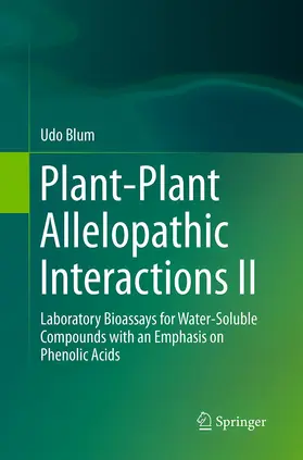 Blum |  Plant-Plant Allelopathic Interactions II | Buch |  Sack Fachmedien