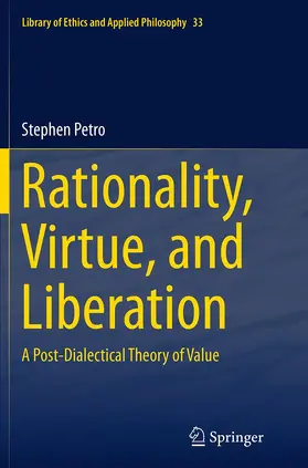 Petro |  Rationality, Virtue, and Liberation | Buch |  Sack Fachmedien