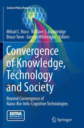 Roco / Whitesides / Bainbridge | Convergence of Knowledge, Technology and Society | Buch | 978-3-319-34667-0 | sack.de