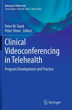 Tuerk / Shore |  Clinical Videoconferencing in Telehealth | Buch |  Sack Fachmedien