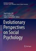 Zeigler-Hill / Shackelford / Welling |  Evolutionary Perspectives on Social Psychology | Buch |  Sack Fachmedien