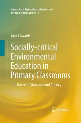 Edwards |  Socially-critical Environmental Education in Primary Classrooms | Buch |  Sack Fachmedien