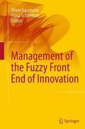 Schweitzer / Gassmann |  Management of the Fuzzy Front End of Innovation | Buch |  Sack Fachmedien