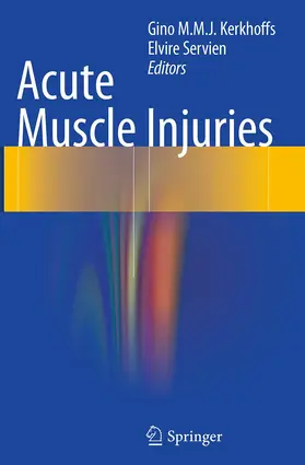 Kerkhoffs / Servien |  Acute Muscle Injuries | Buch |  Sack Fachmedien