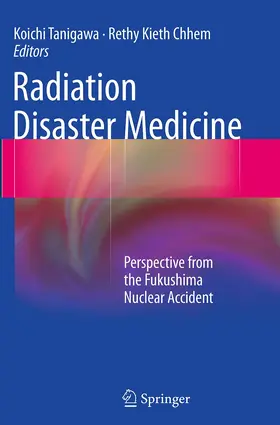 Tanigawa / Chhem | Radiation Disaster Medicine | Buch | 978-3-319-34777-6 | www.sack.de