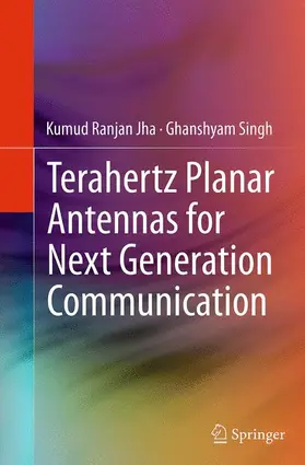 Singh / Jha |  Terahertz Planar Antennas for Next Generation Communication | Buch |  Sack Fachmedien