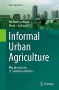 J. Larkham / Hardman |  Informal Urban Agriculture | Buch |  Sack Fachmedien