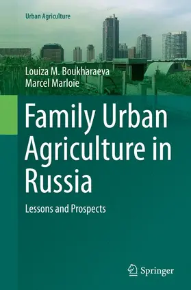 Marloie / Boukharaeva |  Family Urban Agriculture in Russia | Buch |  Sack Fachmedien