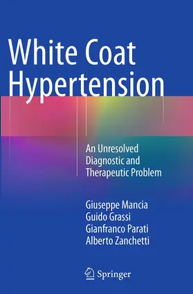 Mancia / Grassi / Parati |  White Coat Hypertension | Buch |  Sack Fachmedien