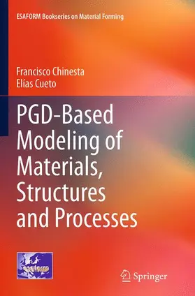 Cueto / Chinesta |  PGD-Based Modeling of Materials, Structures and Processes | Buch |  Sack Fachmedien