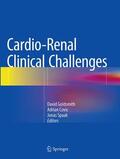 Goldsmith / Spaak / Covic |  Cardio-Renal Clinical Challenges | Buch |  Sack Fachmedien