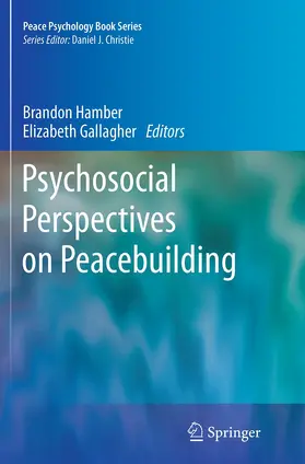 Hamber / Gallagher |  Psychosocial Perspectives on Peacebuilding | Buch |  Sack Fachmedien
