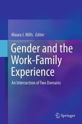 Mills |  Gender and the Work-Family Experience | Buch |  Sack Fachmedien