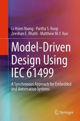 Yoong / Kuo / Roop |  Model-Driven Design Using IEC 61499 | Buch |  Sack Fachmedien