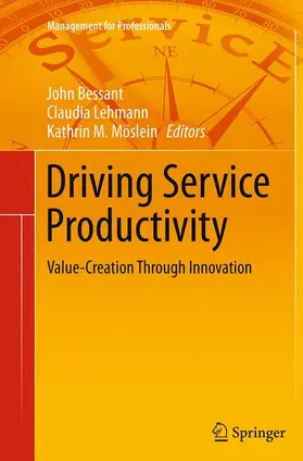 Bessant / Moeslein / Lehmann |  Driving Service Productivity | Buch |  Sack Fachmedien