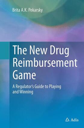 Pekarsky | The New Drug Reimbursement Game | Buch | 978-3-319-34920-6 | sack.de