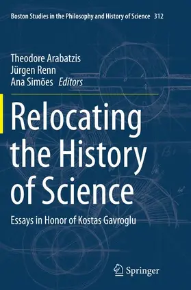 Arabatzis / Simões / Renn |  Relocating the History of Science | Buch |  Sack Fachmedien