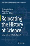 Arabatzis / Simões / Renn |  Relocating the History of Science | Buch |  Sack Fachmedien