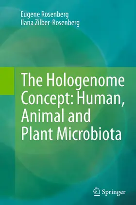 Zilber-Rosenberg / Rosenberg |  The Hologenome Concept: Human, Animal and Plant Microbiota | Buch |  Sack Fachmedien