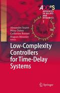 Seuret / Mounier / Özbay |  Low-Complexity Controllers for Time-Delay Systems | Buch |  Sack Fachmedien