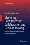 Karacapilidis |  Mastering Data-Intensive Collaboration and Decision Making | Buch |  Sack Fachmedien
