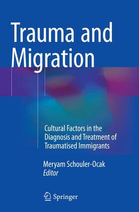 Schouler-Ocak | Trauma and Migration | Buch | 978-3-319-35010-3 | sack.de