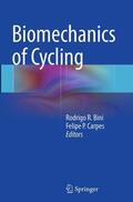 Bini / Carpes |  Biomechanics of Cycling | Buch |  Sack Fachmedien