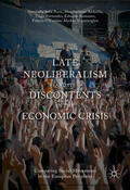 Della Porta / Andretta / Fernandes |  Late Neoliberalism and its Discontents in the Economic Crisis | eBook | Sack Fachmedien
