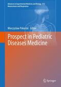 Pokorski |  Prospect in Pediatric Diseases Medicine | Buch |  Sack Fachmedien
