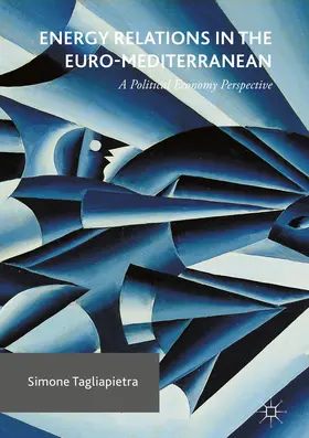 Tagliapietra | Energy Relations in the Euro-Mediterranean | E-Book | www.sack.de