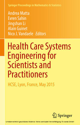 Matta / Sahin / Li | Health Care Systems Engineering for Scientists and Practitioners | E-Book | sack.de